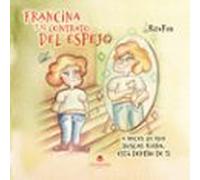 Francina Y El Contrato Del Espejo