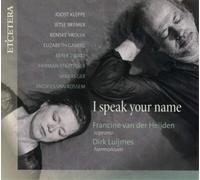 Heijden,Francine Van der - I Speak Your Name