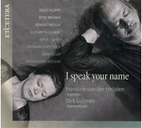 Heijden,Francine Van der - I Speak Your Name