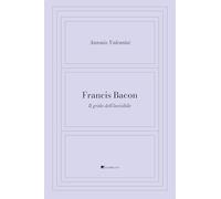 Francis Bacon. Il grido dell'invisibile (La stanza dipinta. Filosofia e pittura)
