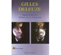 Francis Bacon: Logica De La Sensacion