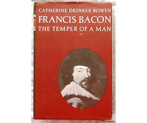 Francis Bacon: The Temper of a Man