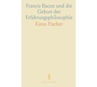 Francis Bacon und die Geburt der Erfahrungsphilosophie: Wie Bacons Denken die Methoden der Naturwissenschaft und Erkenntnistheorie prägte