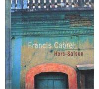 Francis Cabrel - Hors Saison
