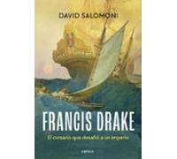 Francis Drake: El corsario que desafió a un imperio (Tiempo de Historia)