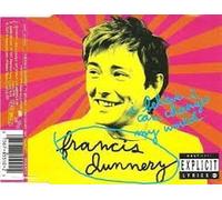 Francis Dunnery - I Believe I Can Change My World (UK Import)