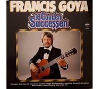 Francis Goya - 16 Gouden Successen