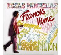Francis Hime - Essas Parcerias