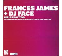 Francis James & DJ Face - Girls Play Too [Vinilo]