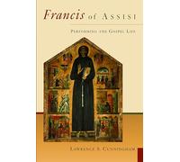 Francis of Assisi: Performing the Gospel Life