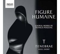 Francis Poulenc Figure Humaine: Choral Works By Francis Poulenc (CD) Album