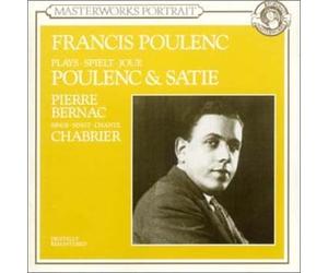 Francis Poulenc Plays Poulenc & Satie;Pierre Bernac Sings Chabrier