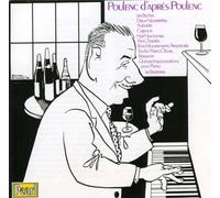 Francis Poulenc - Poulenc d'après Poulenc