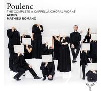 POULENC: COMPLETE CAPELLA CHORAL WORKS - 2 CD