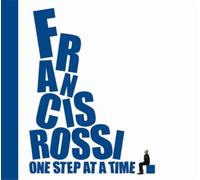 Francis Rossi One Step at a Time (CD) Album