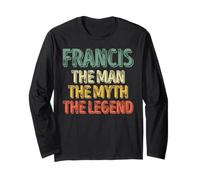 Francis The Man The Myth The Legend Camisa Nombre Francis Manga Larga