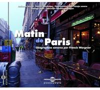 Francis Wargnier (Ambiances Naturelles) - Matin De Paris