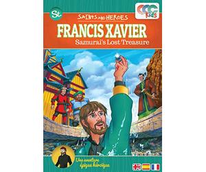 Francis Xavier and the Samurai's Lost Treasure