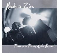 Franciscan Friars of the Renewal - Roads to Zion
