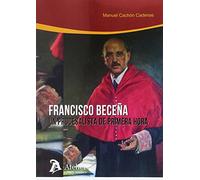 Francisco Beceña:un procesalista de primera hora (SIN COLECCION)