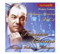 Francisco Canaro - Reliquias Portenas 5