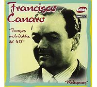FRANCISCO CANARO - TANGOS INOLVIDABLES DEL 40