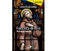 Francisco De Asis: Historia Y Leyenda