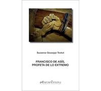 Francisco De Asis, Profeta De Lo Extremo (Hermano Francisco)