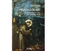 Francisco De Asis. Un hombre nuevo para: Un hombre nuevo para una sociedad nueva: 29 (Rostro de los santos)