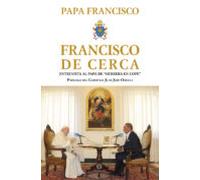 Francisco De Cerca. Entrevista Al Papa De Herrera En Cope