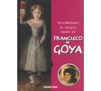 Francisco de Goya (Descubriendo el mundo mágico)