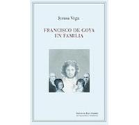 Francisco De Goya En Familia