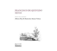Francisco de Quevedo, Silvas (Textos Recuperados, 41)