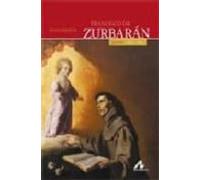 Francisco de Zurbarán: Pintor 1598-1664 (Ars Hispanica)