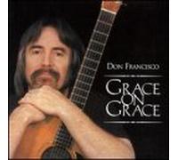 Francisco, Don - Grace on Grace