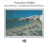FRANCISCO FIALHO - Folksongs from Portugal