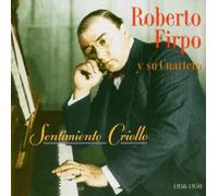 Francisco Florentino Y Astor Piazolla - Sentimiento Criollo (1936-50)