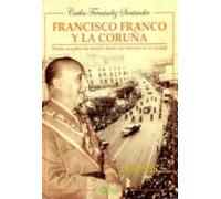 Francisco Franco Y La Coruña