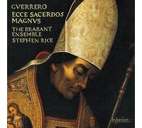 Francisco Guerrero : Missa Ecce sacerdos magnus, Magnificat & motets. The Brabant Ensemble, Rice.