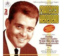 Francisco Heredero - Todas sus grabaciones en Discos Vergara (1963-1966)