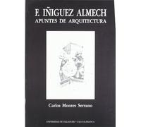 FRANCISCO IÑIGUEZ ALMECH. APUNTES DE ARQUITECTURA (1ª REIMP.) (SIN COLECCION)