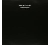 Francisco Lopez - Untitled#295 [Vinilo]