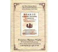 Francisco Mariano Nipho : el nacimiento de la prensa y de la crítica literaria periodística en la España del siglo XVIII