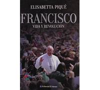 Francisco.Vida Y Revolucion