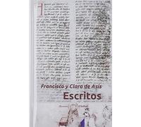 Francisco y Clara De Asís. Escritos (SIN COLECCION)