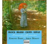 Franck/Brahms/Chopin : Romantic cello sonatas. Baert/Bemant.