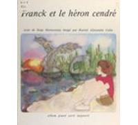 Franck Et Le Héron Cendré (ebook)