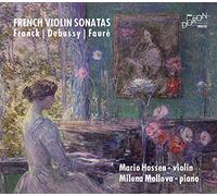 Franck - Fauré - Debussy : Sonates françaises pour violon