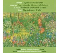Franck - Nachte In Spanischen Garten/Piano And Orchestral Works