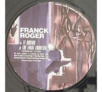 Franck Roger - Te Quiero / The Final Frontier